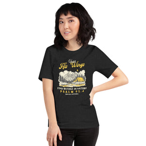 PSALM 91:4 FIND REFUGE IN NATURE UNISEX T-SHIRT